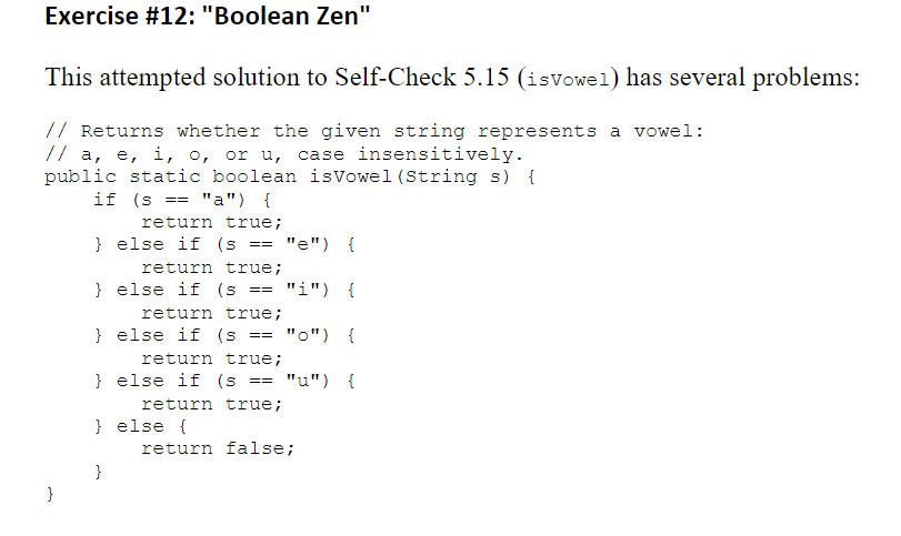  Exercise #12: "Boolean Zen" This attempted solution to Self-Check 5.15 (isvowe1)