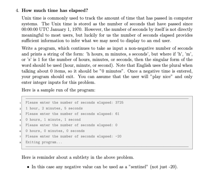 IN PYTHON LANGUAGE 4. How much time has elapsed? Unix time is