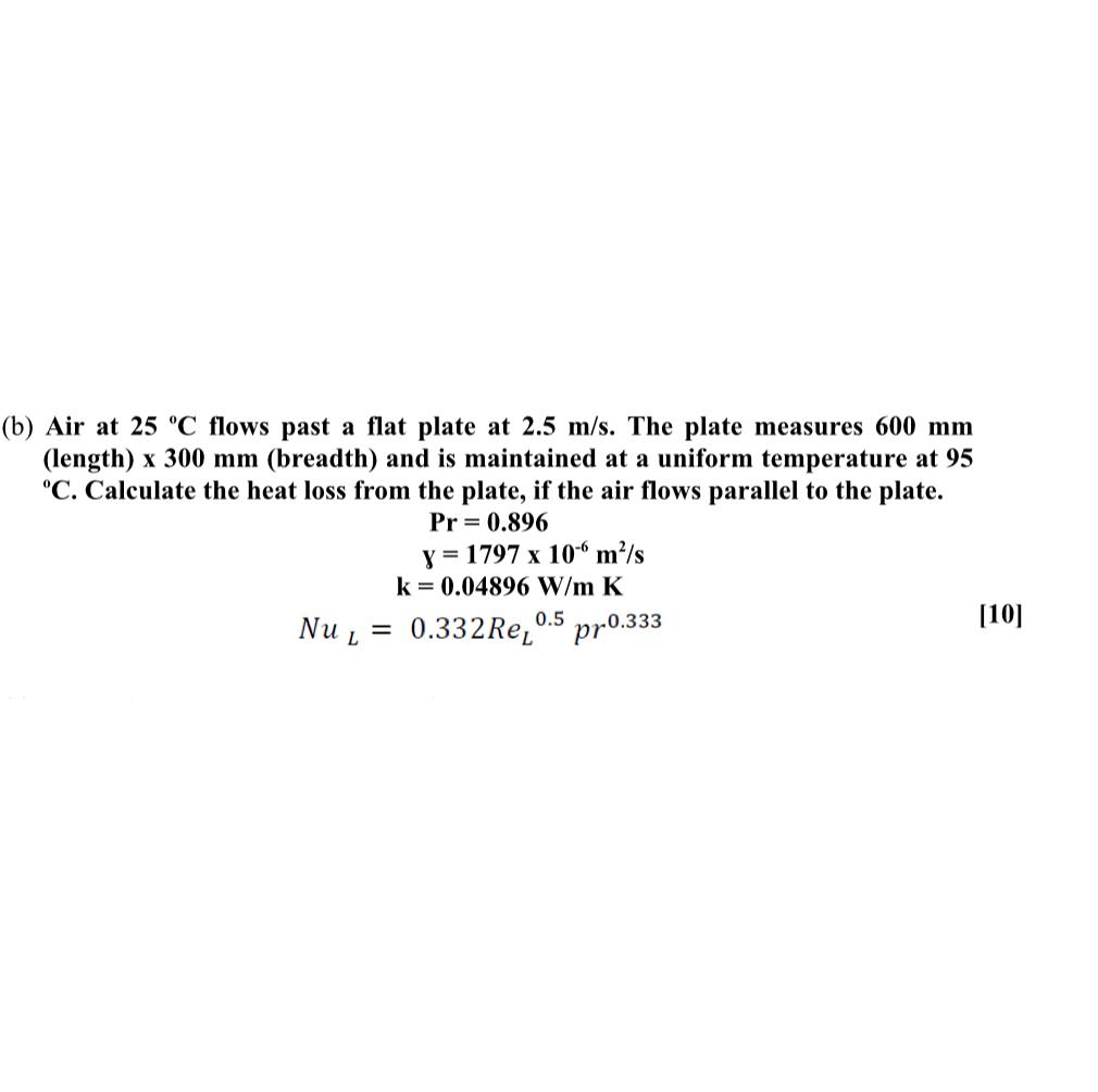  (b) Air at 25C flows past a flat plate at 2.5ms.