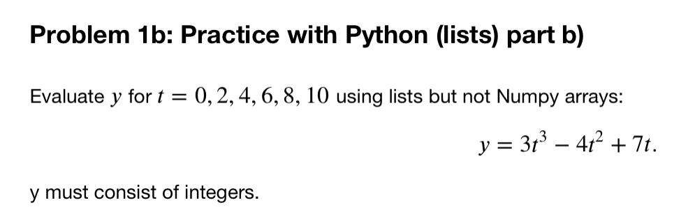  Problem 1b: Practice with Python (lists) part b) Evaluate y for