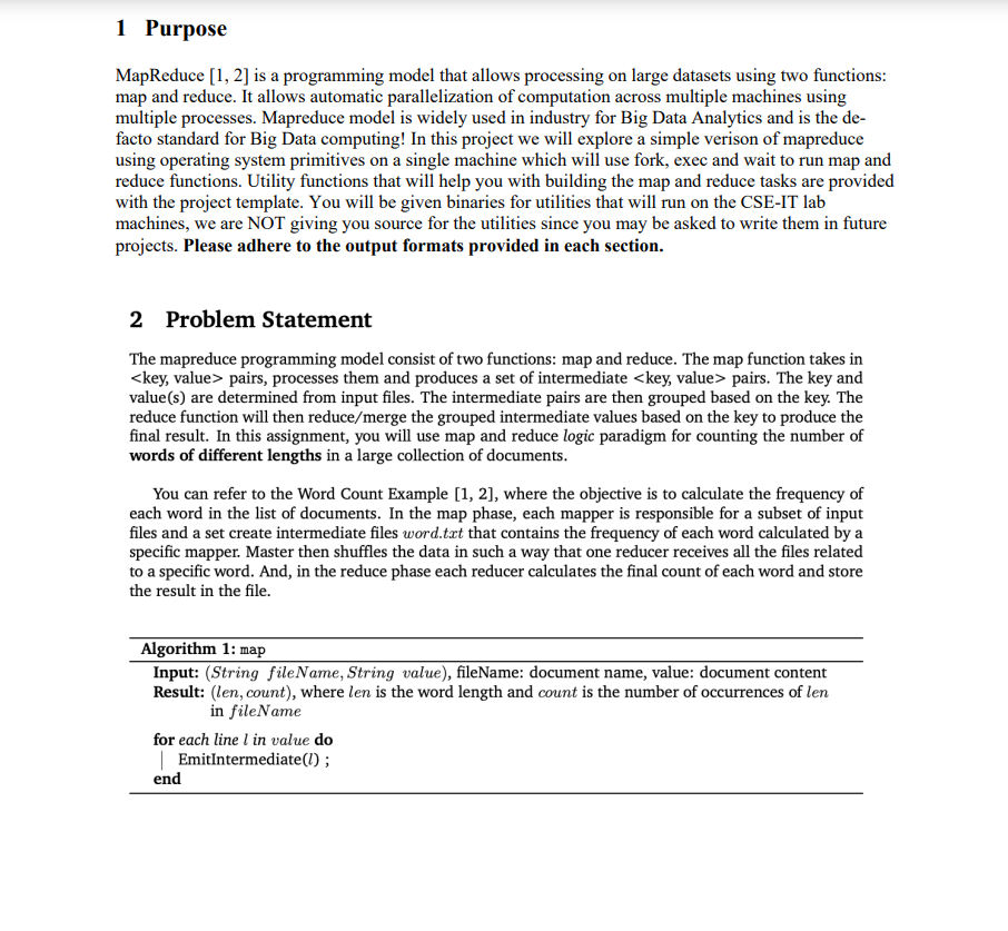  1 Purpose MapReduce [1, 2] is a programming model that allows