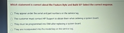  Which statement is correct about the Feature Byte and Build ID?