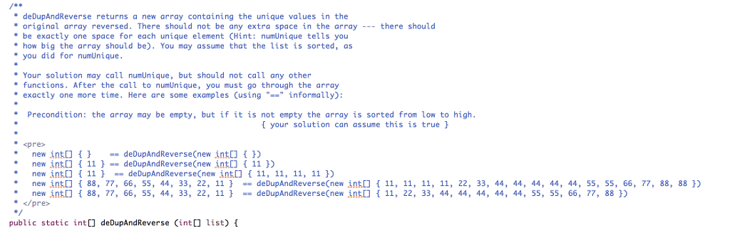 Java Question: * deDupAndReverse returns a new array containing the unique values
