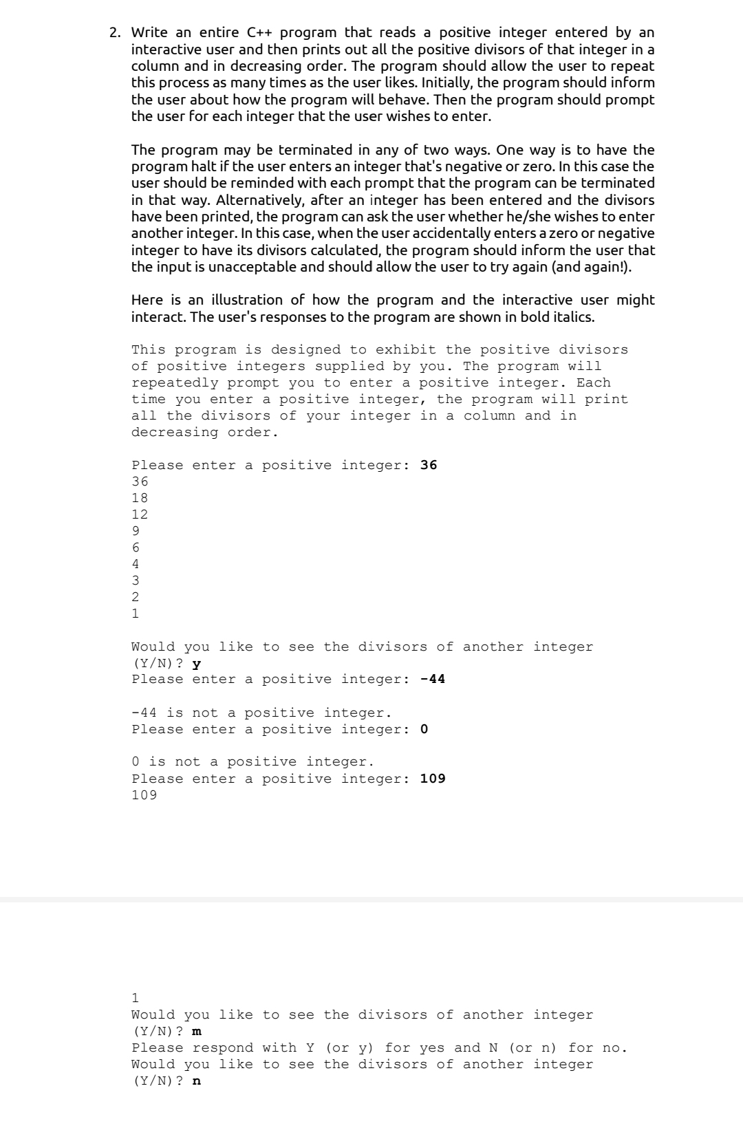  Write an entire C++ program that reads a positive integer entered