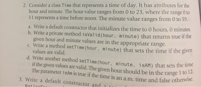  java only 2. Consider a class Time that represents a time