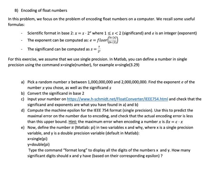 Matlab help B) Encoding of float numbers In this problem, we focus