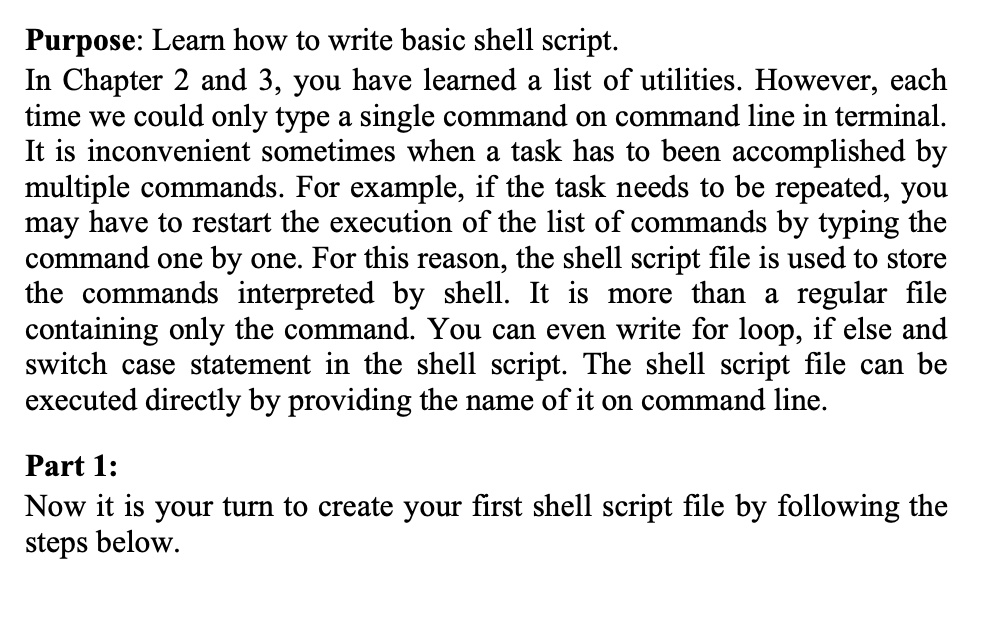  Purpose: Learn how to write basic shell script. In Chapter 2