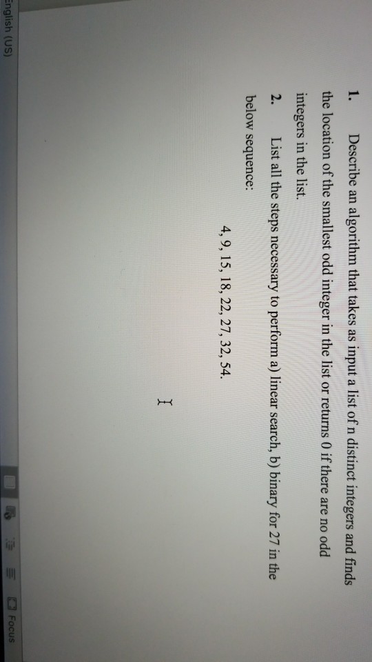  1. Describe an algorithm that takes as input a list of