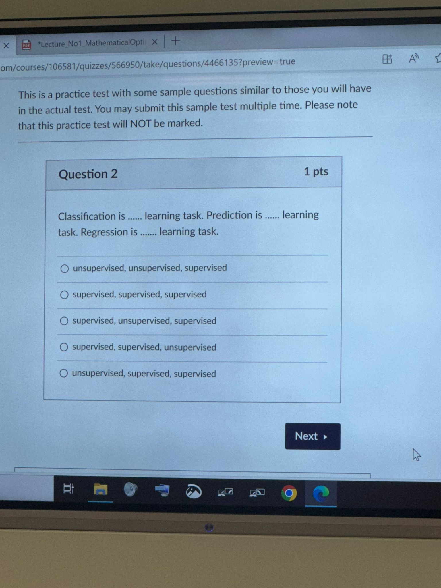  Question 2 Classification is learning task. Prediction is learning task. Regression