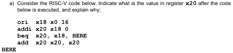  a) consider the election a) Consider the RISC-V code below. Indicate