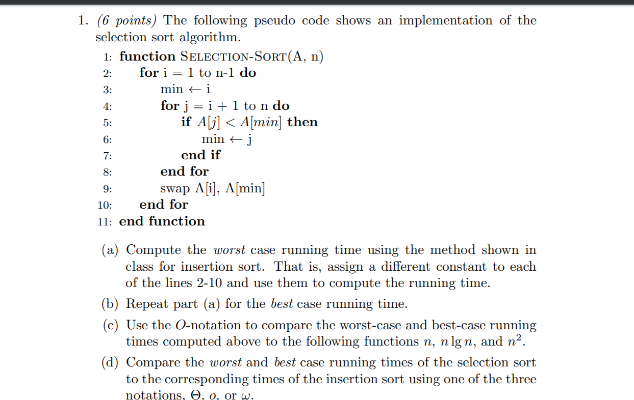  1. (6 points) The following pseudo code shows an implementation of