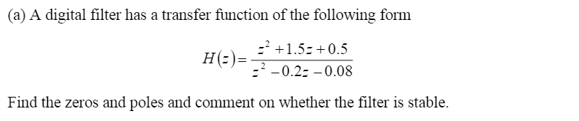Could I please get the worked solution for the following question: (a)