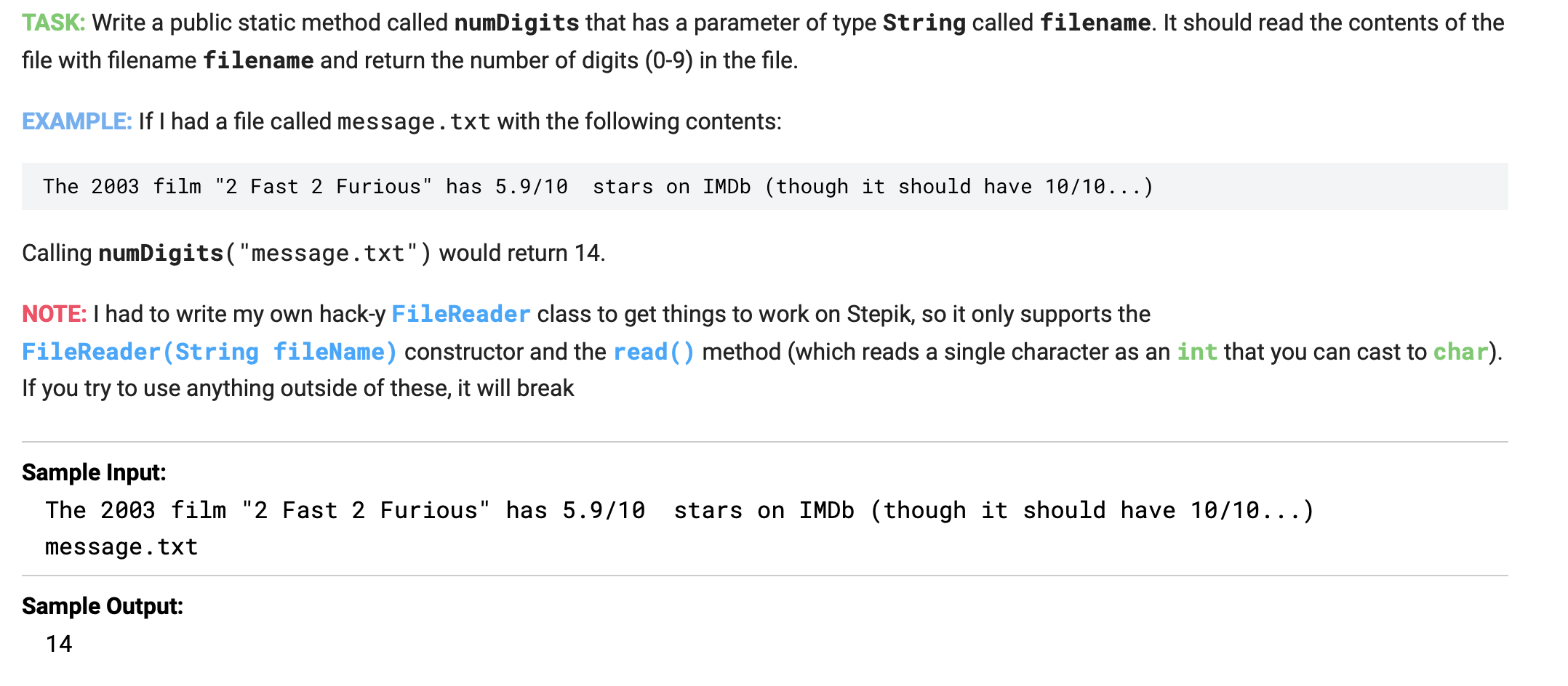 In Java TASK: Write a public static method called numDigits that has
