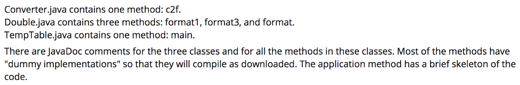  Converter.java contains one method: c2f. Double.java contains three methods: format1, format3,