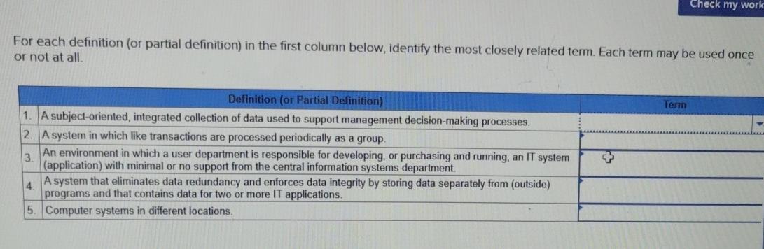  For each definition (or partial definition) in the first column below,