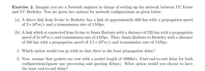  Exercise 2. Imagine you are a Network engineer in charge of