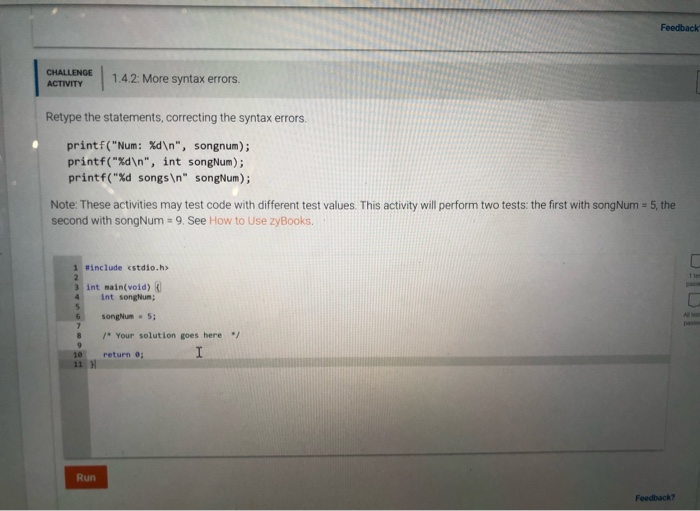  Feedback CHALLENGE ACTIVITY tayarrere 1.4.2: More syntax errors Retype the statements,