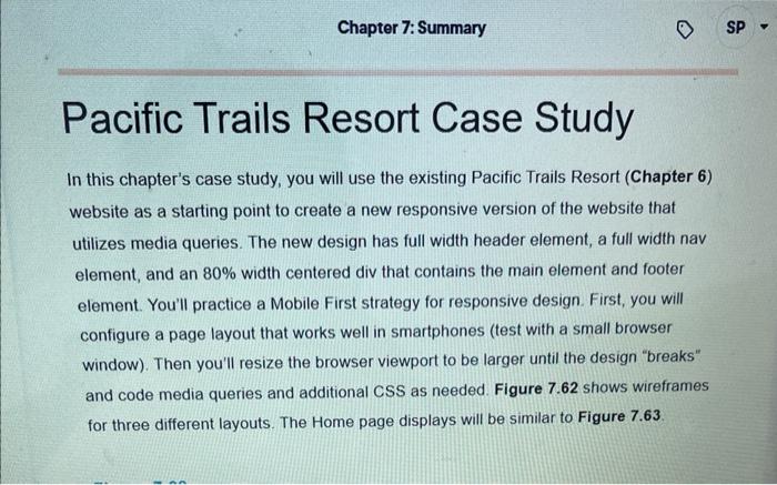  Pacific Trails Resort Case Study In this chapter's case study, you