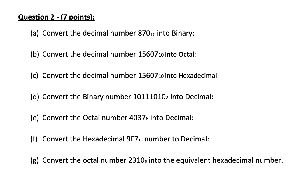 explain Question 2 - (7 points): (a) Convert the decimal number 87010