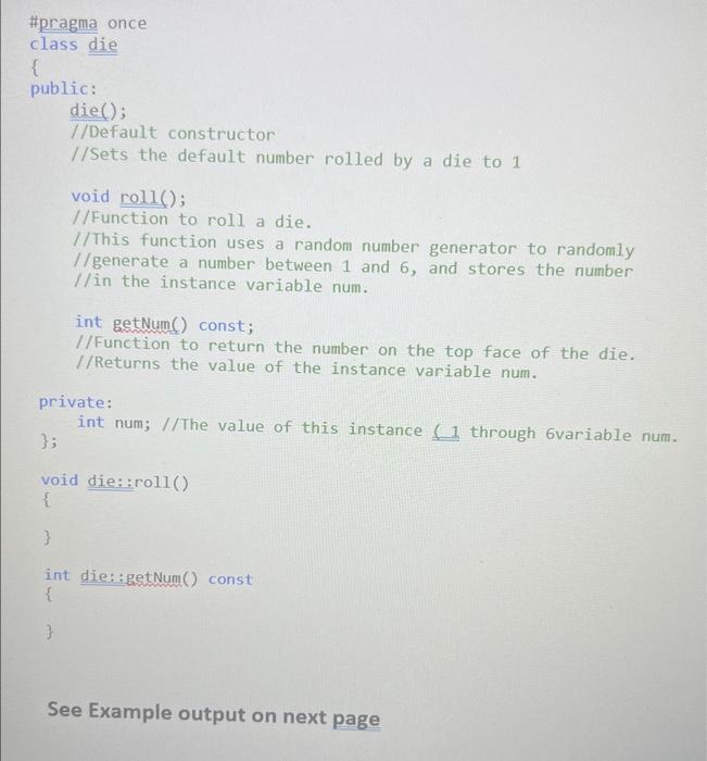 a program that uses the die class (die. h file is shown