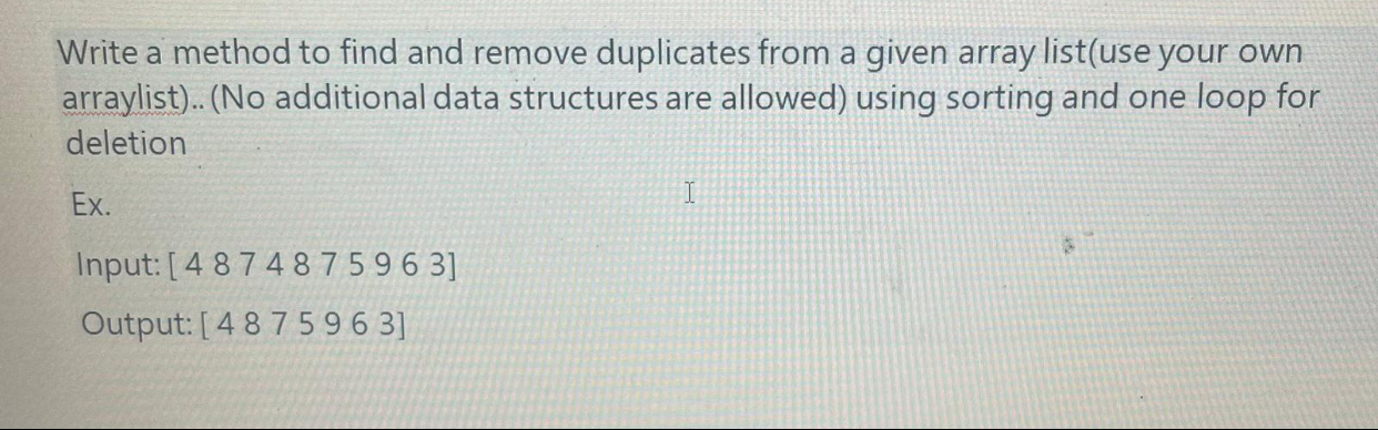  Write a method to find and remove duplicates from a given