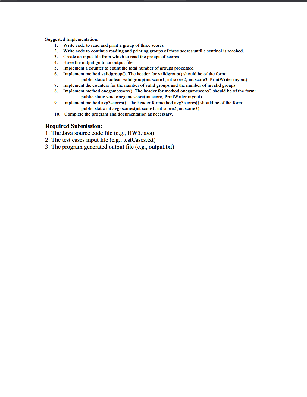 the output file. Do not use global file objects. File objects should