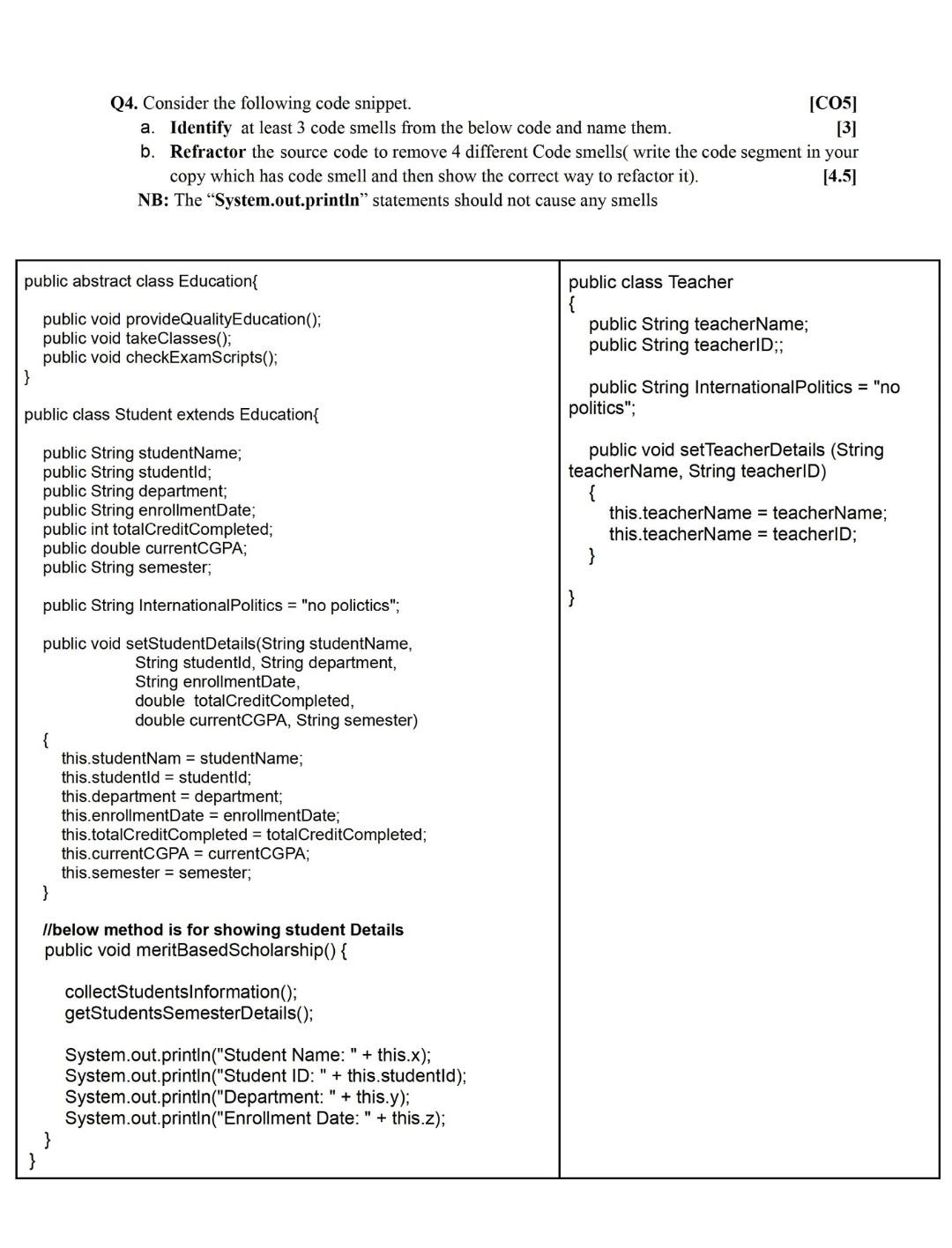  solve this question asap ! Q4. Consider the following code snippet.
