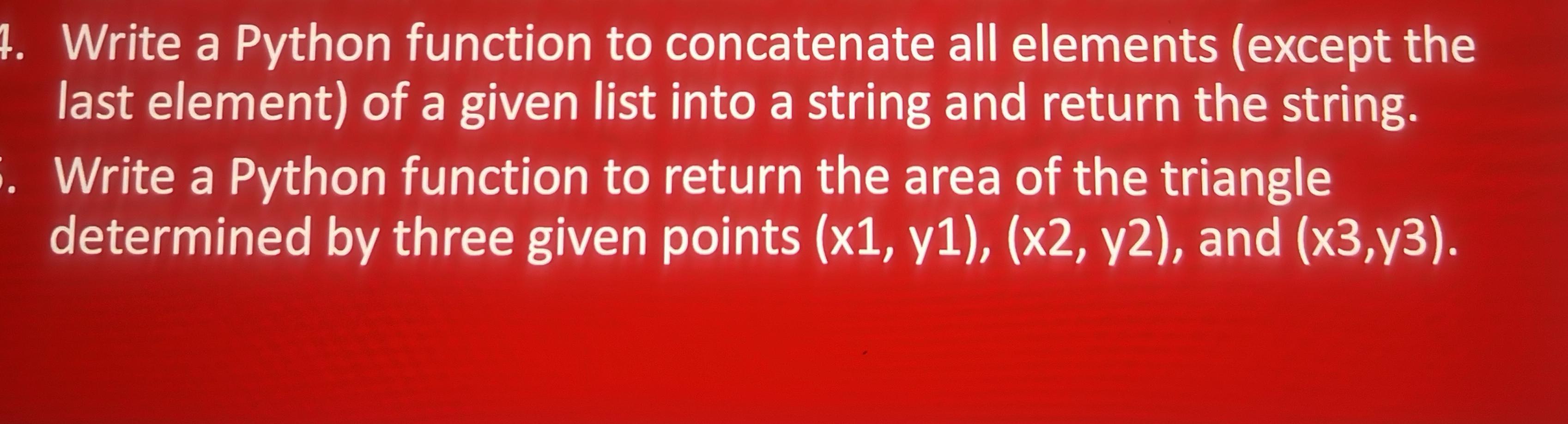  Write a Python function to concatenate all elements (except the last