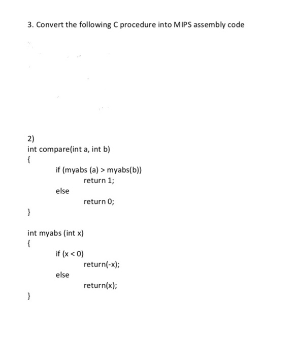  3. Convert the following C procedure into MIPS assembly code 2)