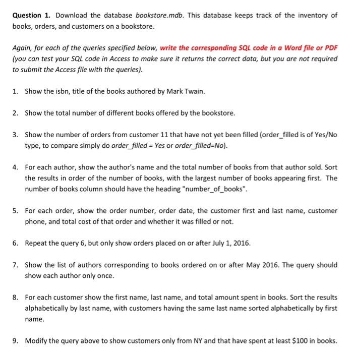  Question 1. Download the database bookstore.mdb. This database keeps track of