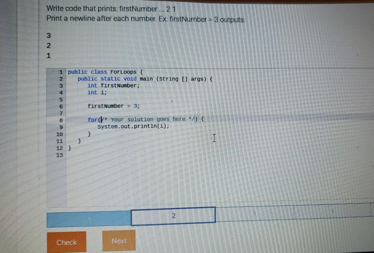  Write code that prints: firstNumber . 2 1 Print a newline
