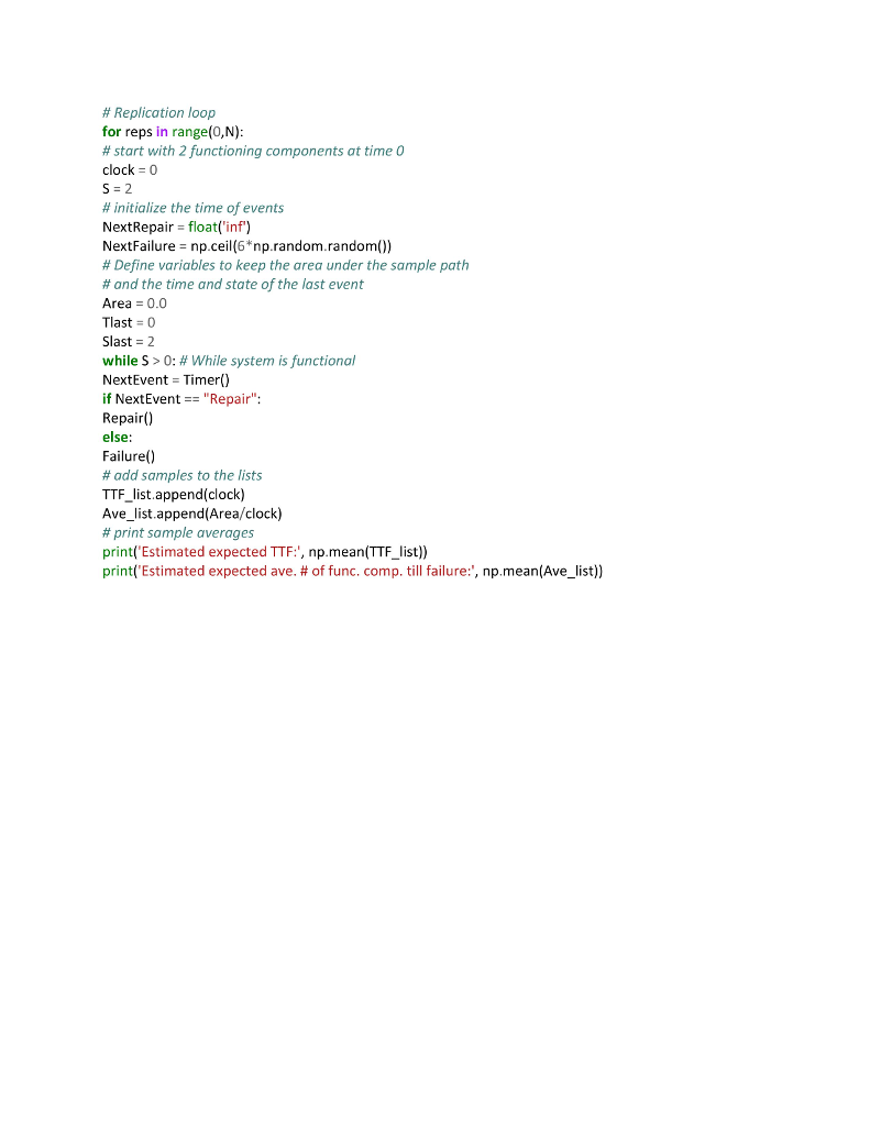 the system until the time of first failure. Modify the simulation model