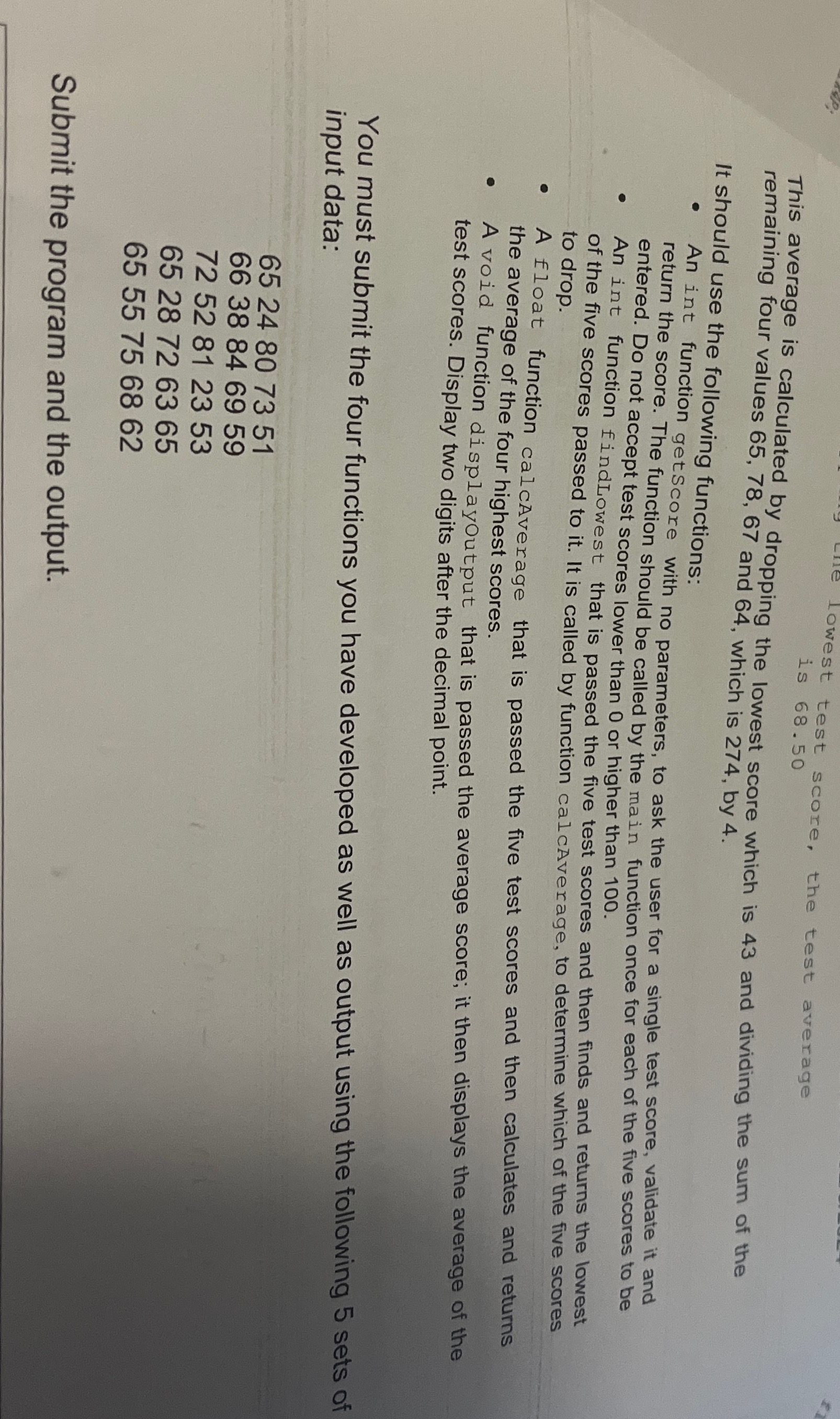 Lowest test score, the test average is 68.50 is 68.50 This