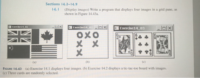  Sections 14.2-14. 14.1 (Display images) Write a program that displays four