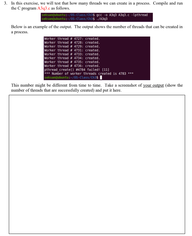  A3q3.c code: #include #include #include #include void * worker(void *data) {