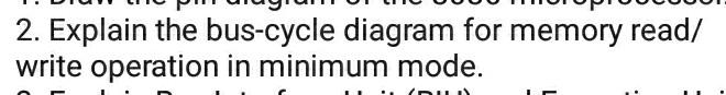  2. Explain the bus-cycle diagram for memory read/ write operation in