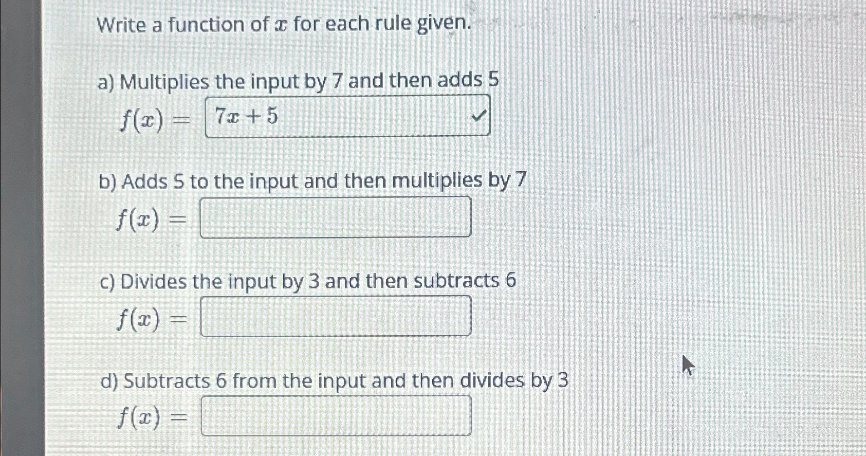 Write a function of x for each rule given. a) Multiplies
