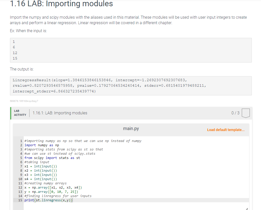 1.16 LAB: Importing modules Import the numpy and scipy modules with