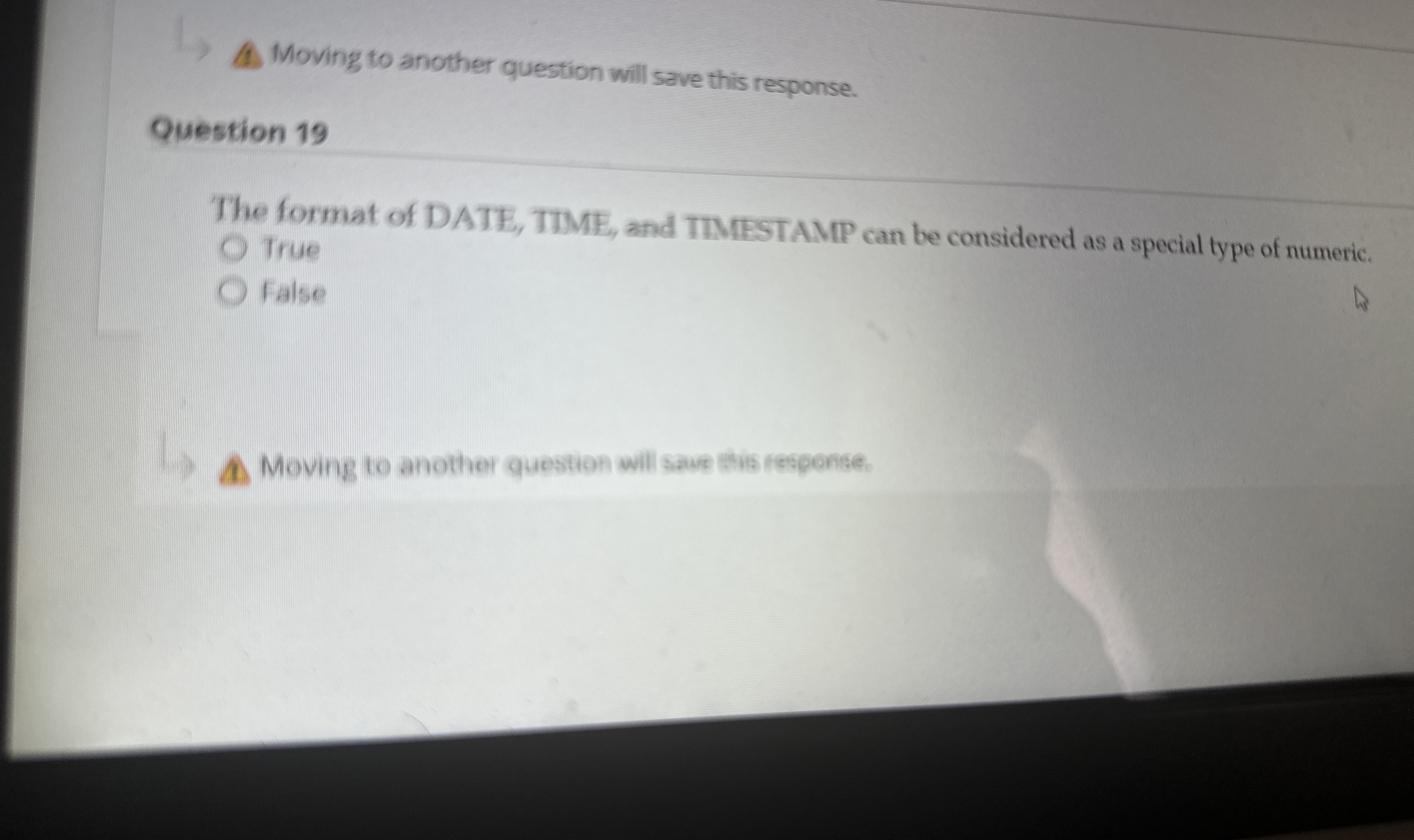  Moving to another question will save this response. Question 19 The