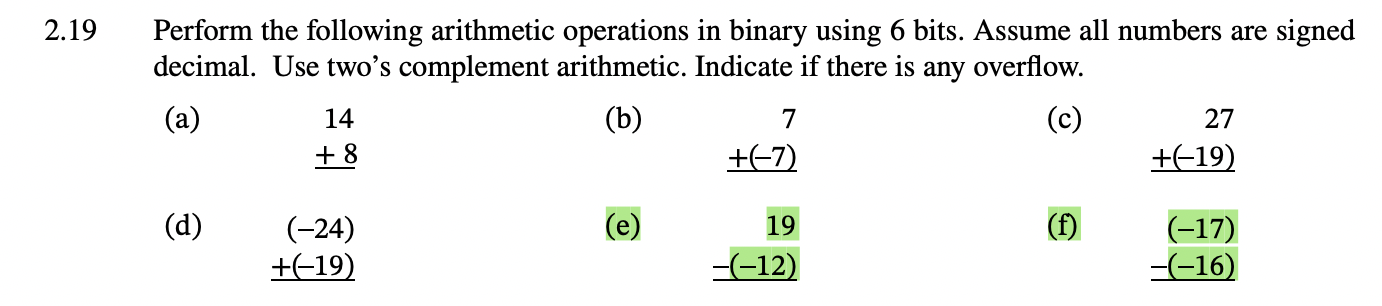  2.19 Perform the following arithmetic operations in binary using 6 bits.