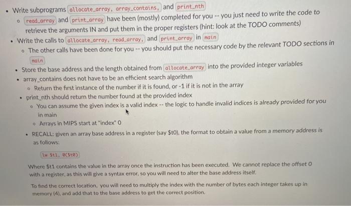 Write subprograms allocate_array, array_contains, and print_nth in MIPS(with instructions) ####################################################################### ####################################################################### #