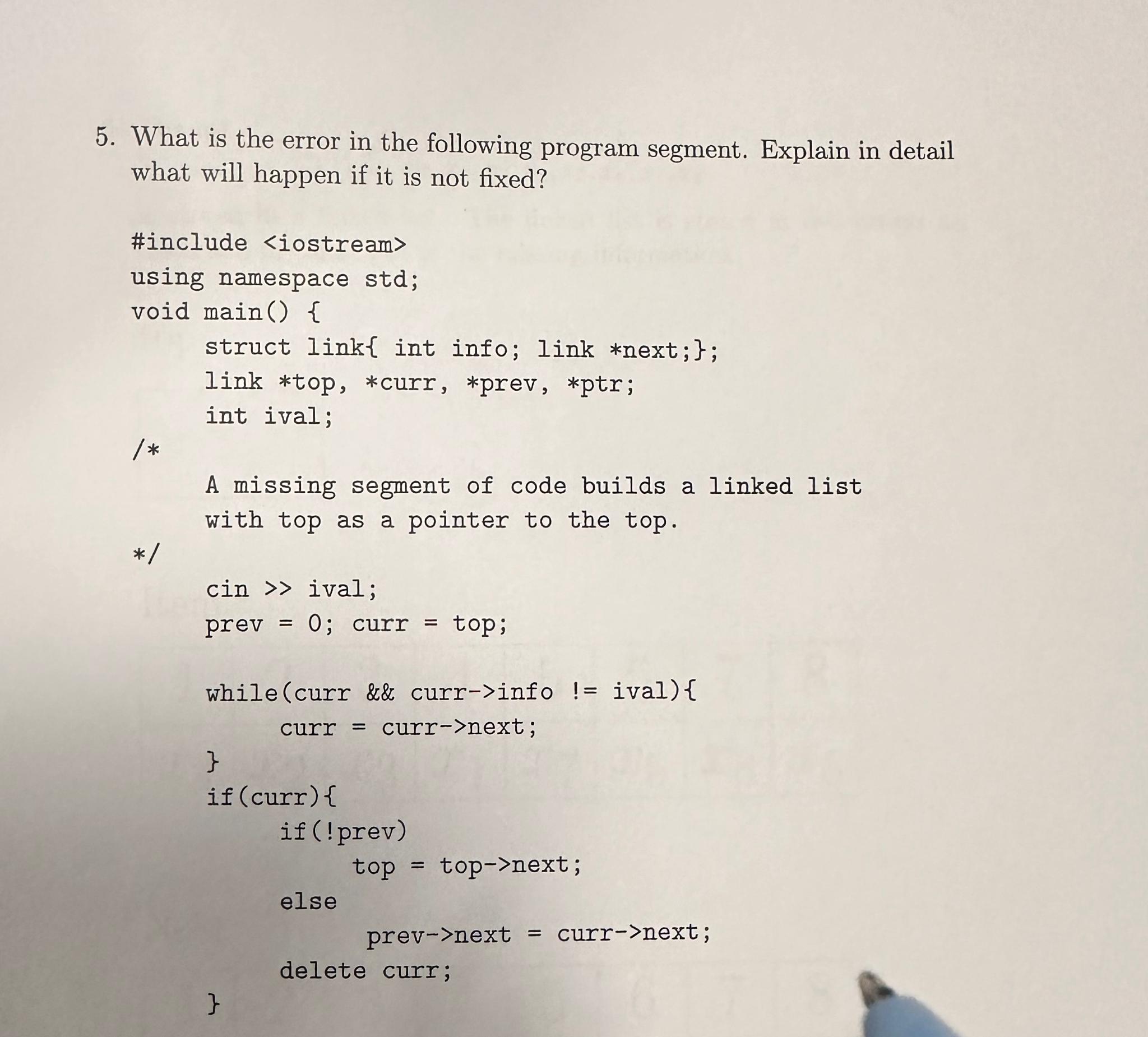  What is the error in the following program segment. Explain in