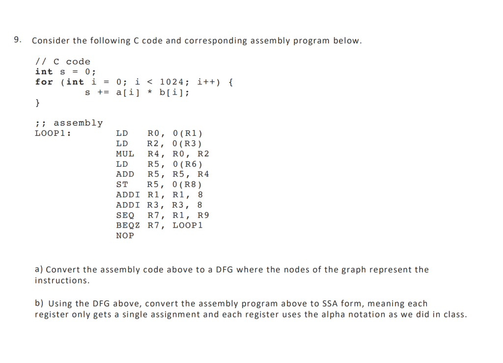  9. Consider the following C code and corresponding assembly program below