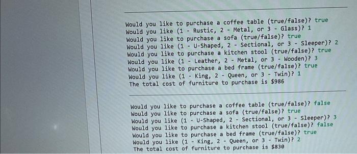 of new furniture to buy. Write a program that depending on the