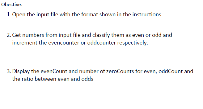 zeroCount, int oddCount, int evenCount); int main () //Variable declaration ///Add ratio