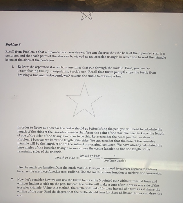 python Problem 5 Recall from Problem 4 that a 5-pointed star was