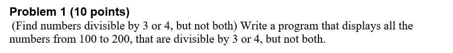 please write this program by JAVA Problem 1 (10 points) (Find numbers