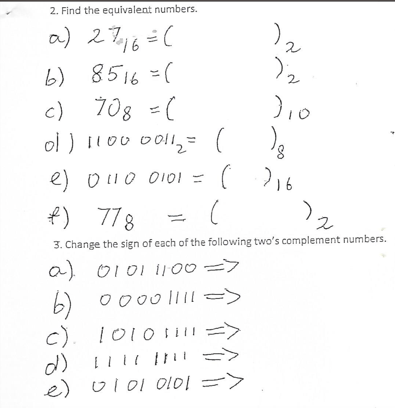  Find the equivalent numbers. a)2716=()2 b)8516=()2 c)708=()10 d)110000112=()8 e)01100101=()16 f)778=()2 Change