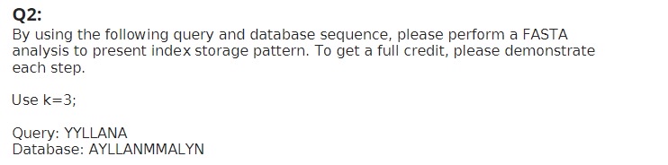  Q2: By using the following query and database sequence, please perform