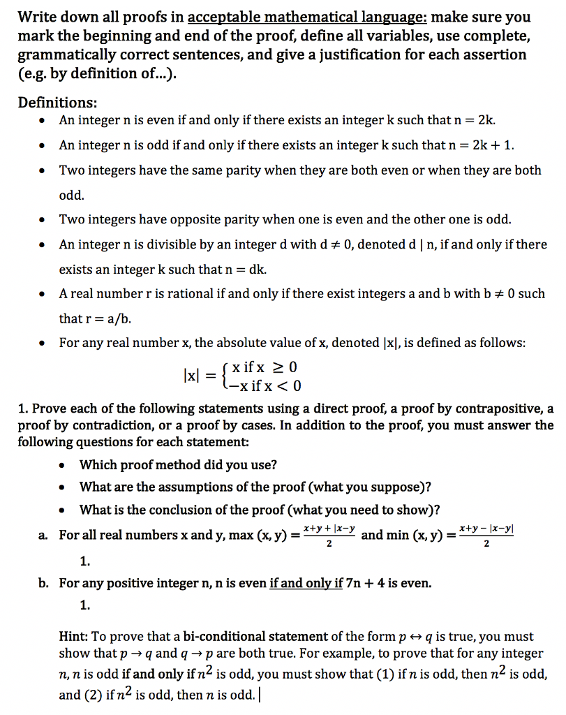  Write down all proofs in acceptable mathematical language: make sure you
